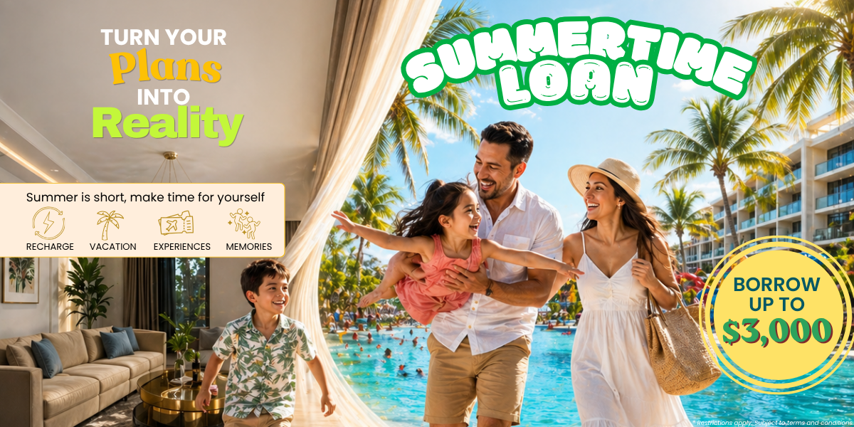 turn your plans in to reality with a summertime loan click to learn more and apply
